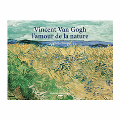 Vincent van Gogh, love of nature