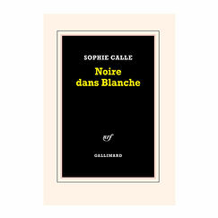 Noire dans Blanche - Sophie Calle