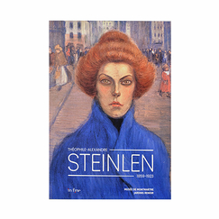 Théophile-Alexandre Steinlen (1859-1923) - Exhibition catalogue