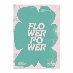 Flower Power - Catalogue d'exposition