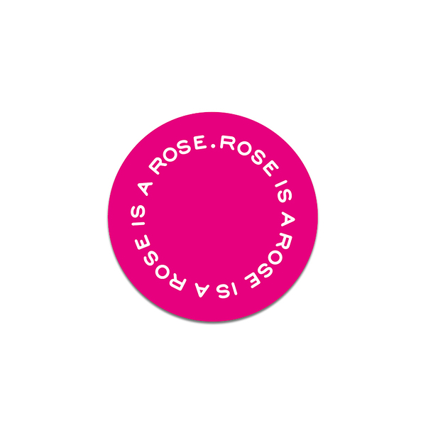 Badge Rose is a rose is a rose Gertrude Stein