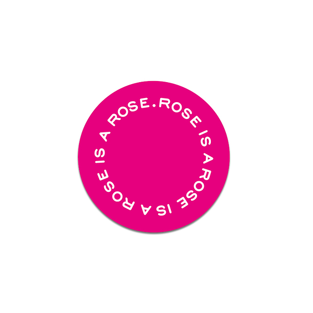 Badge Rose is a rose is a rose Gertrude Stein