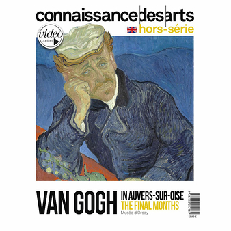 Connaissance des Arts Hors-Série / Van Gogh à Auvers-sur-Oise. Les derniers mois - Musée d'Orsay