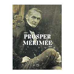 Prosper Mérimée 1803-1870 - Exhibition catalogue