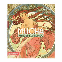 Mucha. Maître de l'Art nouveau - Catalogue d'exposition