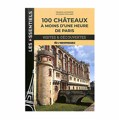 100 Castles less than an hour from Paris
