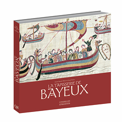 La tapisserie de Bayeux - Nouvelle édition