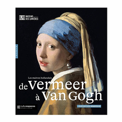 The Dutch masters from Vermeer to Van Gogh - Exhibition catalog