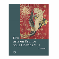 The arts in France under Charles VII (1422-1461) - Exhibition catalog