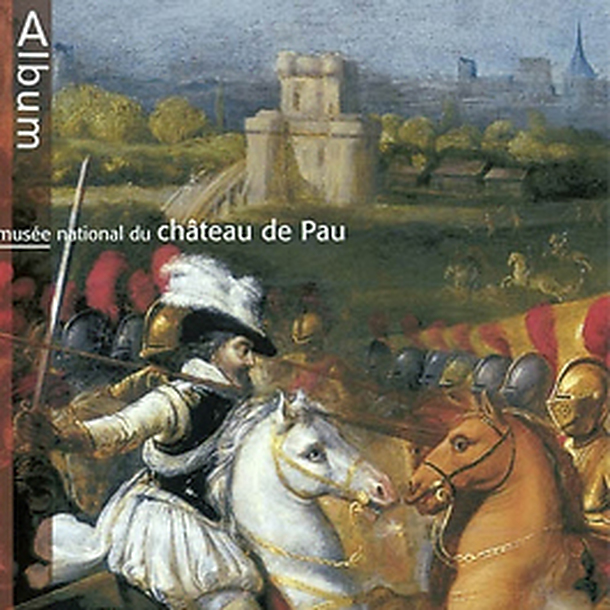Album du musée national du château de Pau
