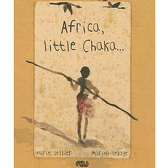 L'Afrique, petit Chaka