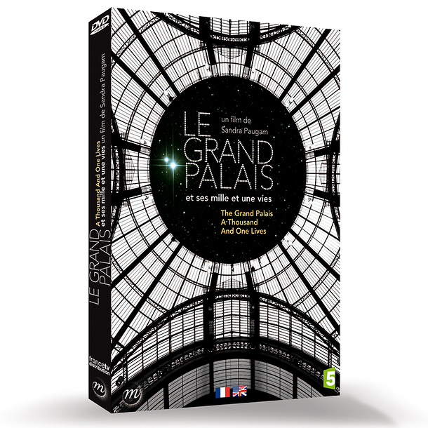 Le Grand Palais et ses mille et une vies