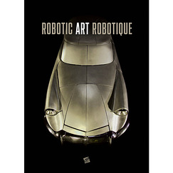 Robotic art - Exhibition catalogue