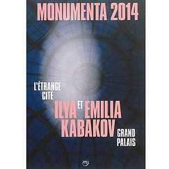 Ilya et Emilia Kabakov : Monumenta 2014, Grand Palais : l'étrange cité
