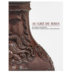 Au gré du Rhin - Les grès allemands du Musée national de la Renaissance