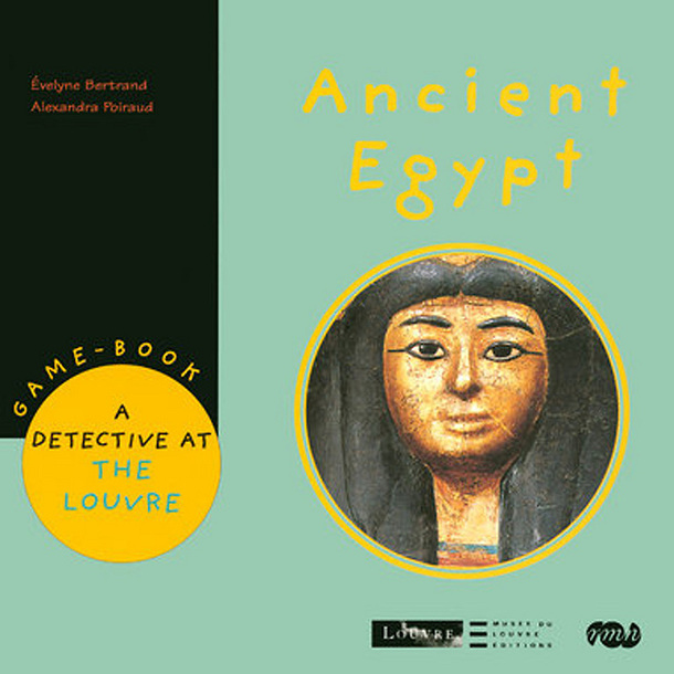 Ancient Egypt Game-book A detective at the Louvre