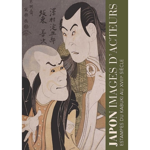 Japon images d'acteurs - Estampes du kabuki au XVIIIé siècle