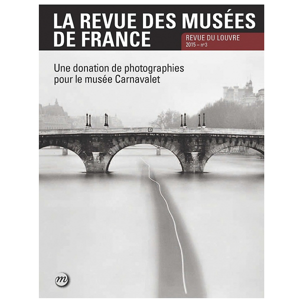 La Revue des musées de France n° 3-2015 - Revue du Louvre