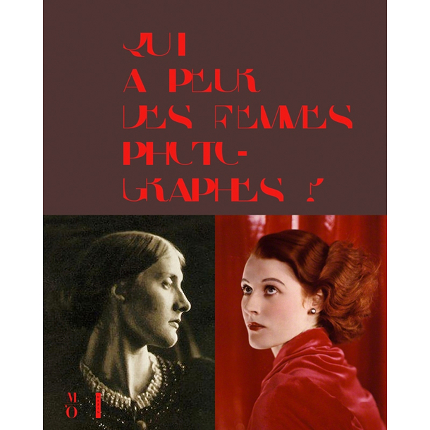 Qui a peur des femmes photographes ? 1839 à 1945