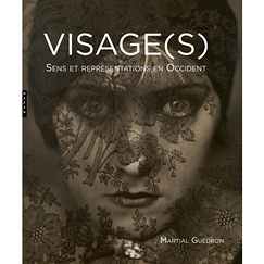 Visage(s). Sens et représentations en occident.