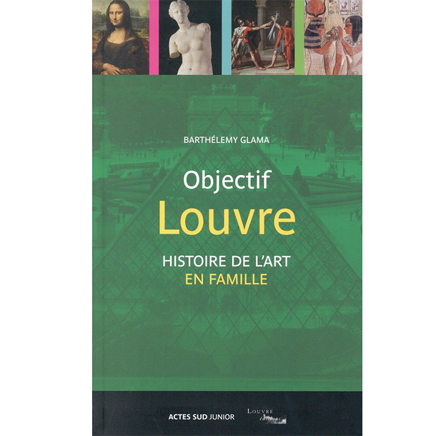 Objective Louvre Volume 3, Art history for all the family