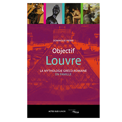 Objectif Louvre - La mythologie gréco-romaine en famille