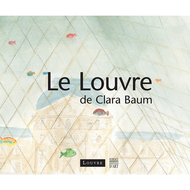 Le Louvre de Clara Baum